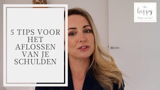 5 tips voor het aflossen van je schulden [upl. by Adnilahs]