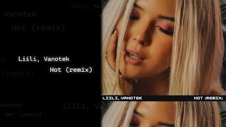 Liili Vanotek  Hot Remix Lyric Video Eng Subs [upl. by Ardnalak203]