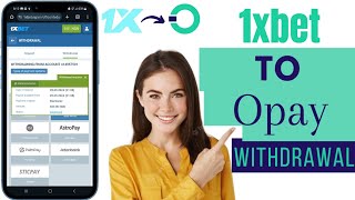 How To Withdraw From 1xBet To Opay Account  1xBet Withdrawal To Opay [upl. by Ayala172]