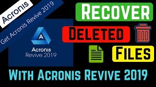 Recover Deleted Files Easily With Acronis Revive 2019 [upl. by Sall]