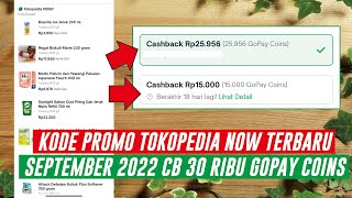 UPDATE 5 KODE PROMO TOKOPEDIA NOW TERBARU BULAN SEPTEMBER 2022  CASHBACK TOKOPEDIA 30000 [upl. by Maggy315]