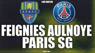 🔴 LIVE  FEIGNIES AULNOYE  PARIS SG psg  Coupe de France [upl. by Ledeen]