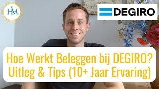 DEGIRO Uitleg Hoe Werkt DEGIRO  DEGIRO Beleggen Ervaringen Review en Tips voor Beginners degiro [upl. by Ernesto497]