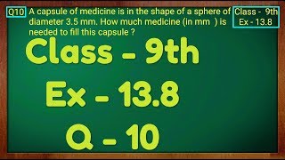 Class 9th  Ex  138 Q 10  Surface Areas and Volumes  CBSE NCERT [upl. by Terina]