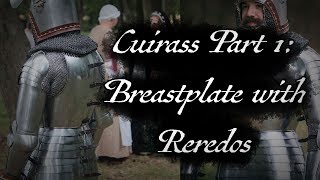 Early 15th c Cuirass Part 1 Breastplate and Hinged Backplates [upl. by Nire]