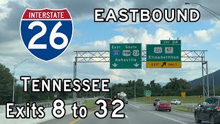 Interstate 26 Tennessee Exits 8 to 32 Eastbound [upl. by Doehne]