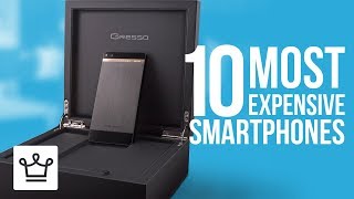 Top 10 Most Expensive Smartphones In The World [upl. by Grieve]