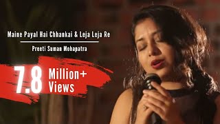 Maine Payal Hai Chhankai  Leja Leja Re  Falguni Pathak amp Shreya Ghoshal Mashup [upl. by Anigriv834]