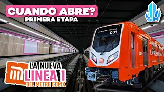 ¿Cuando ABRIRA la Línea 1 del METRO CDMX Primera Etapa [upl. by Westleigh993]