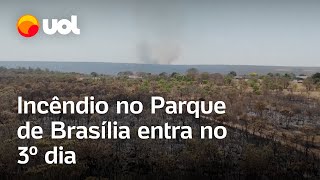 Incêndios no Brasil Fogo no Parque de Brasília entra no 3º dia [upl. by Feingold31]