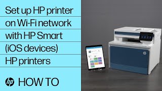 How to set up an HP printer on a wireless network with HP Smart for iOS devices  HP Support [upl. by Nirat]