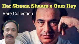 Har Shaam Shaam e Gum Hay  Har Raat Hay Andheri  Rare Collection of Talat Mahmood [upl. by Conni]