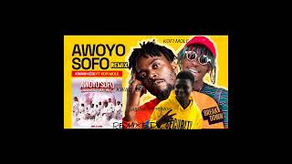 AWOYO SOFO REMIXED KWAW KESE FT KOFI MOLE FT ABENA SUPREMOH [upl. by Magee881]