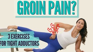 Top 3 Exercises for Tight Adductors [upl. by Gerge]