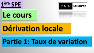 1ère  Dérivation locale  Le cours partie 1 Taux de variation [upl. by Yraeht360]