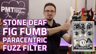 Stone Deaf Fig Fumb Paracentric Fuzz Filter  Review amp Demo [upl. by Sidhu185]