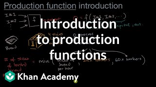 Introduction to production functions  APⓇ Microeconomics  Khan Academy [upl. by Norene731]