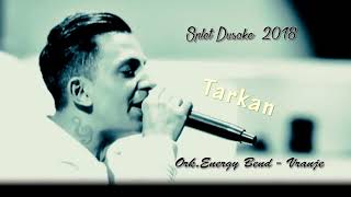 TARKAN Splet za Dusa 2018 [upl. by Grodin]