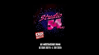 CKOI Studio 54 In The Mix [upl. by Cooley]