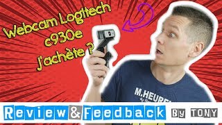 🚩TEST DE LA WEBCAM 🎥 LOGITECH C930E FR [upl. by Hy]