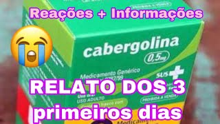 Relato CABERGOLINA 05mg primeiros dias  Anna Valadão [upl. by Chee]