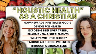 Holistic Health as a Christian Exposing New Age Lies [upl. by Tabbie984]