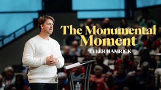 The Monumental Moment  Galatians 4  Tyler Hamrick [upl. by Petrick]