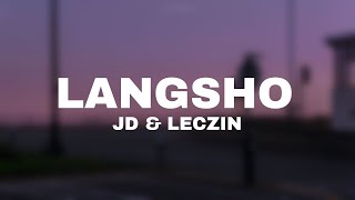 Langsho  JD amp Leczin Lyrics video [upl. by Hamal]