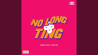 No Long Ting feat Dimss Navy amp FSB [upl. by Winne]