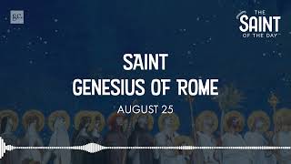 The Miraculous Story of Saint Genesius Patron of Actors [upl. by Aizahs]