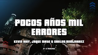 Kevin AMF x Jaque Mate x Carlos Manjarrez  Pocos Años Mil Errores LetraLyrics [upl. by Illah617]