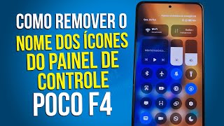 Poco F4 Como remover o nome dos ícones no Painel de Controle [upl. by Bella]