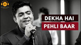 Dekha Hai Pehli Baar  Saajan Cover  Digbijoy Acharjee amp Aasim Ali  Siddharth Slathia Project [upl. by Doowrehs]