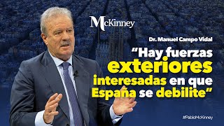 quotHay fuerzas exteriores interesadas en que España se debilitequot Manuel Campo Vidal en PabloMcKinney [upl. by Gradey]