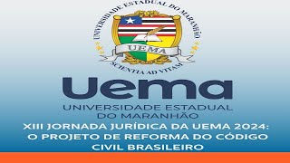 XIII JORNADA JURÍDICA DA UEMA  Dia 31 [upl. by Moorefield]