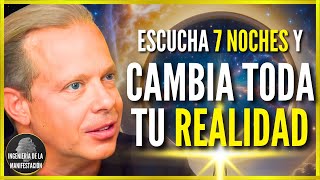 7 NOCHES PARA CAMBIAR TU REALIDAD  Reprogramación Subconsciente MIENTRAS DUERMES  Dr Joe Dispenza [upl. by Cob]