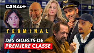 Des guests de première classe dans Terminal seulement sur CANAL [upl. by Yanehc]