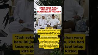 Habib Rizieq minta jangan Ganggu pemerintahan Prabowo prabowo habibrizieq polisi tni shortvideo [upl. by Plumbo]