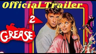 Grease 2 Classic Trailer [upl. by Sualakcin]