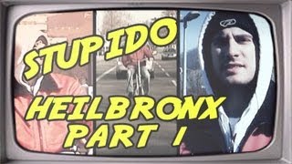 Stupido  Heilbronx Part 1 Das Original [upl. by Ferri]