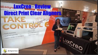 LuxCreo  Direct Printing Clear Aligners  Review [upl. by Zetrom318]