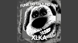 FUNK DO TALKING BEN Slowed [upl. by Lyrahc]