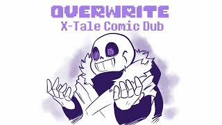 Overwrite  X Tale Comic Dub [upl. by Uird999]