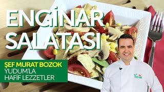 Enginar Salatası Tarifi  Murat Bozokla Hafif Lezzetler [upl. by Eelrihs]