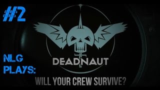 Lets Play Deadnaut 2  Seal the Gates [upl. by Dyna]