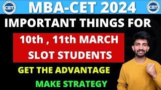 MBA CET Strategy for 10th and 11th March Slot Students  Mba Cet slot Wise Review 2024 [upl. by Fortunia]