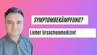 💙 Medizin bedeutet mehr als SymptomBekämpfung 💙 [upl. by Covell]