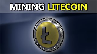 How to Mine Litecoin  Beginners Guide [upl. by Chic]