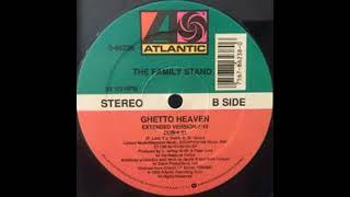 The Family Stand  Ghetto Heaven Extended Version [upl. by Carine]