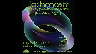 Progressive House Mix Jachmastr Progression Sessions 13 03 2024proghouse music dj trendingvideo [upl. by Wallach]